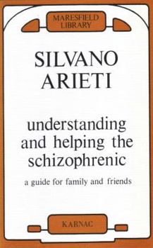 Paperback Understanding and Helping the Schizophrenic: A Guide for Family and Friends (Maresfield Library) Book