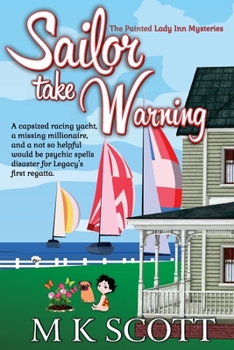 Sailor Take Warning (The Painted Lady Inn Mysteries) - Book #11 of the Painted Lady Inn Mysteries