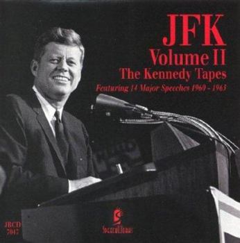 JFK: The Kennedy Tapes, Vol. II