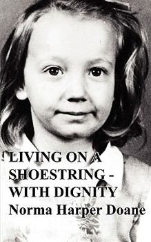 Paperback Living on a Shoestring - With Dignity Book