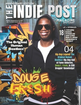 Paperback The Indie Post Magazine Doug E. Fresh January 15, 2024 Issue Vol 2 (Anniversary Edition) Book