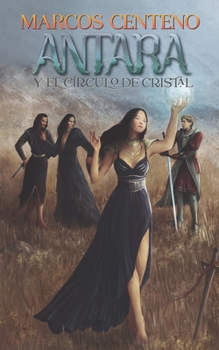 Paperback Antara: y el círculo de cristal [Spanish] Book