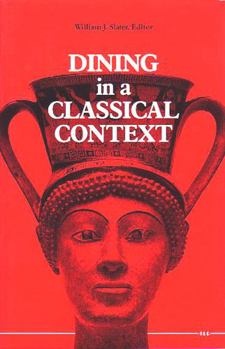 Hardcover Dining in a Classical Context Book