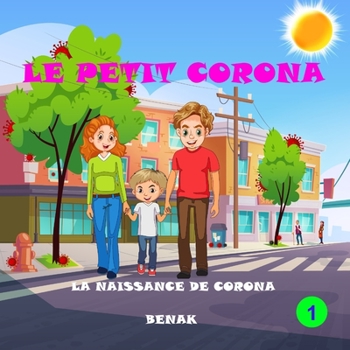 Le Petit Corona: Tome 1