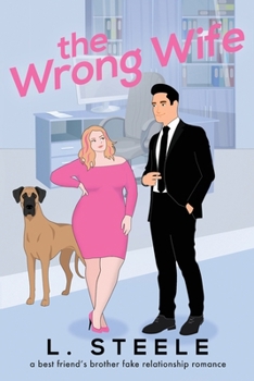 Paperback The Wrong Wife: Brother's Best Friend Marriage of Convenience Romance Book
