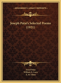 Joseph Patai's Selected Poems: Translated from the Hungarian (Classic Reprint)