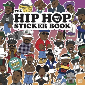 Paperback The Hip Hop Sticker Book: 200+ Fresh Rap Stickers Book