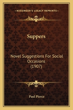 Paperback Suppers: Novel Suggestions For Social Occasions (1907) Book