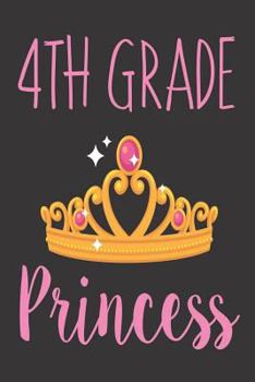 Paperback 4th Grade Princess: Back To School Class Activity Workbook For Fourth Grade Girls Book