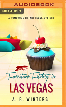 Furniture Fatality in Las Vegas - Book #9 of the Tiffany Black Mysteries