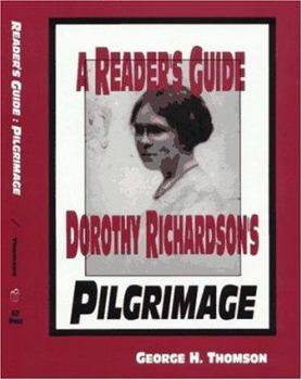 A Reader's Guide to Dorothy Richardson's Pilgrimage (1880-1920 British Authors Series)