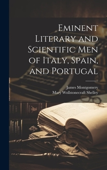 Eminent Literary and Scientific Men of Italy, Spain, and Portugal - Book #1 of the Lives of Eminent literary and scientific men of Italy, Spain, and Portugal