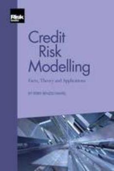 Paperback Credit Risk Modelling - Facts, Theory and Applications Book