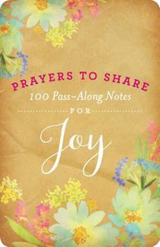 Paperback Prayers to Share Joy: 100 Pass Along Notes Book