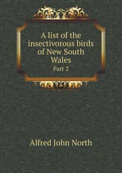 Paperback A list of the insectivorous birds of New South Wales Part 2 Book