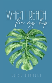 Paperback When I reach for my hip Book