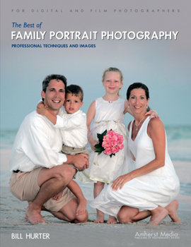 Paperback The Best of Family Portrait Photography: Professional Techniques and Images Book