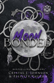 Moon Bonded (Blood Moon Duet)