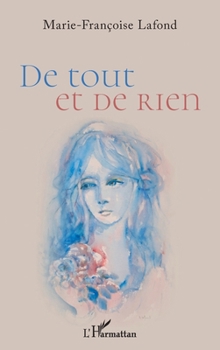 De tout et de rien (French Edition)