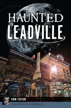 Paperback Haunted Leadville Book
