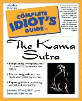 Paperback The Complete Idiot's Guide to the Kama Sutra Book