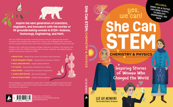Library Binding She Can Stem--Chemistry and Physics: Inspiring Stories of Women Who Changed the World Book