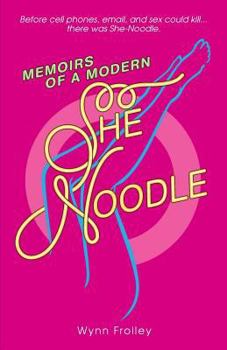 Paperback Memoirs of a Modern She-Noodle Book