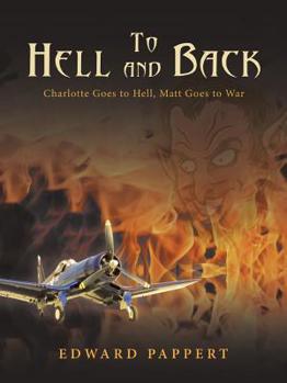 Paperback To Hell and Back: Charlotte Goes to Hell, Matt Goes to War Book