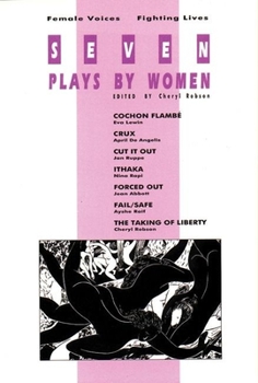 Paperback Seven Plays by Women: Female Voices Fighting Lives Book