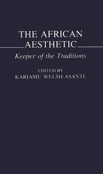 Paperback The African Aesthetic: Keeper of the Traditions Book