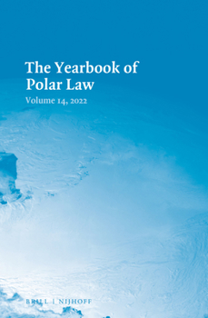Hardcover The Yearbook of Polar Law Volume 14, 2022 Book
