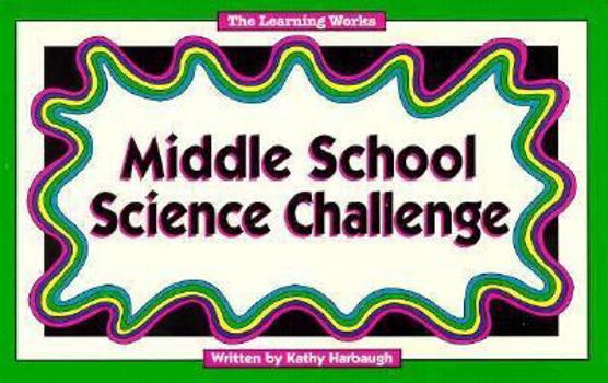 Middle School Science Challenge (Middle School Challenge Series)