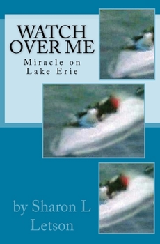 Paperback Watch Over Me: Miracle on Lake Erie Book