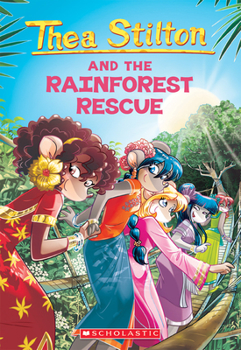 Paperback The Rainforest Rescue (Thea Stilton #32): Volume 32 Book