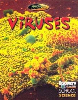 Viruses (Discovery Channel School Science) - Book  of the Discovery Channel School Science: Universes Large and Small