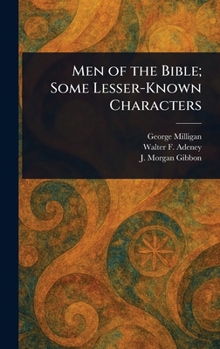 Hardcover Men of the Bible; Some Lesser-Known Characters Book