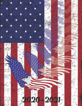 2020 2021: Patriotic 2 Year Monthly Planner Calendar: Contacts Notes & More: American Flag Flying Eagle Cover