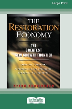 Paperback The Restoration Economy: The Greatest New Growth Frontier (16pt Large Print Edition) Book