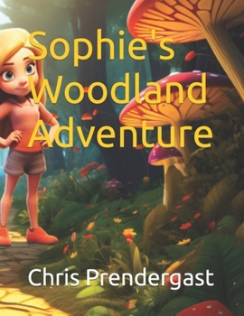 Paperback Sophie's Woodland Adventure Book