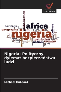 Paperback Nigeria: Polityczny dylemat bezpiecze&#324;stwa ludzi [Polish] Book