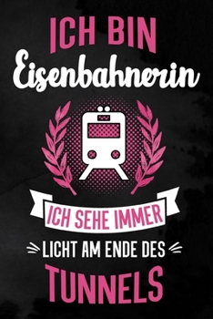 Eisenbahnerin: Blanko Notizbuch für Eisenbahnerinnen | 6 x 9 Zoll, ca. A5 |100 Seiten | Blanko | Notizbuch für die Arbeit oder Freizeit (German Edition)