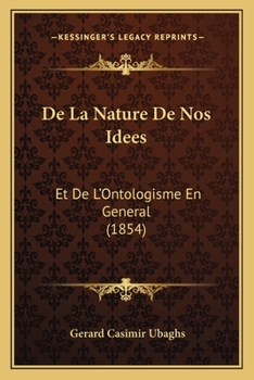 Paperback De La Nature De Nos Idees: Et De L'Ontologisme En General (1854) [French] Book