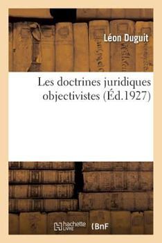 Paperback Les Doctrines Juridiques Objectivistes [French] Book
