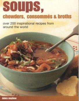 Paperback Soups, Chowders, Consommes & Broths Book