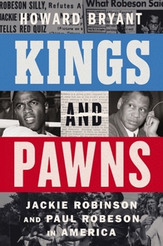 Hardcover Kings and Pawns: Jackie Robinson and Paul Robeson in America Book