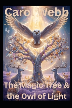 The Magic Tree & the Owl of Light (Children's Books)