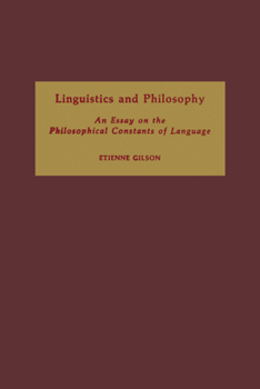 Linguistique et Philosophie: Essai sur les Constantes Philosophiques du Langage