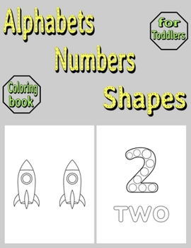 Paperback Alphabets Numbers Shapes: Coloring Book for Toddlers [Spanish] Book