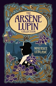 Hardcover The Arsène Lupin Collection: Deluxe 4-Book Hardcover Boxed Set Book