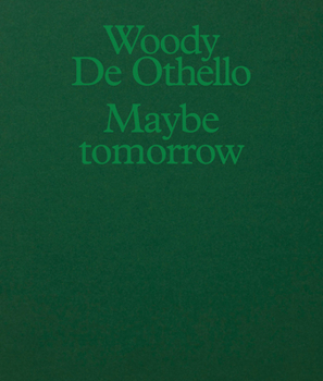 Paperback Woody de Othello: Maybe Tomorrow Book
